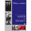 Osmanlı’dan Günümüze Asker ve Siyaset
