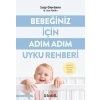 Bebeğiniz İçin Adım Adım Uyku Rehberi