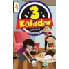 3 Kafadar - İş Başında