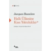 Halk Ülkesine Kısa Yolculuklar