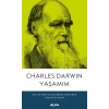 Charles Darwin Yaşamım