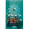 Sermayem Yok Derdimden Başka