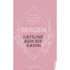 Bergen - Katiline Aşık Bir Kadın