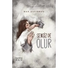 Sensiz De Olur