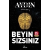 Beyin Sizsiniz
