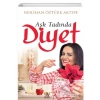 Aşk Tadında Diyet