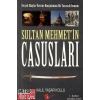 Sultan Mehmet’in Casusları