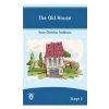 The Old House(Eski Ev)İngilizce Seviye 5