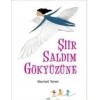 Şiir Saldım Gökyüzüne