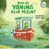 Beni de Yanına Alır Mısın? - Araştirmak Benim İşim