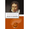 Schopenhauer Felsefe 1 - Ahlak ve Karakter