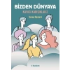 Bizden Dünyaya - Kafası Karışıklar 2
