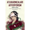 Atlıkarıncaları Affediyorum