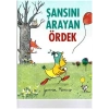 Şansını Arayan Ördek
