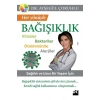 Her Yönüyle Bağışıklık: Virüsler-Bakteriler-Otoimmünite-Alerjiler