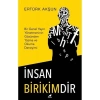 İnsan Birikimdir-Bir Genel Yayın Yönetmeninin Gözünden Yazma ve Okuma Deneyimi