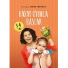 Hayat Oyunla Başlar (3-6 Yaş)