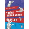 Tarihe Damga Vuran Olaylar