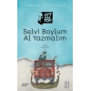 Selvi Boylum Al Yazmalım