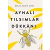 Aynalı Tılsımlar Dükkanı