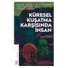 Küresel Kuşatma Karşısında İnsan