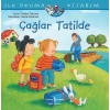 İlk Okuma Kitabım-Çağlar Tatilde