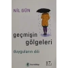 Geçmişin Gölgeleri Duyguların Dili