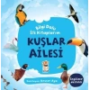 Kuşlar Ailesi - Bilgi Dolu İlk Kitaplarım