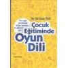 Çocuk Eğitiminde Oyun Dili