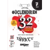 7.Sinif Güç. 32 Haftalik Türkçe Kazanim Denemeleri 2022