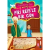 Ünlülerle Bir Gün-2-Piri Reis’le Bir Gün