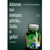 Adamın Biri Doktora Gitmiş... Gidiş O Gidiş!