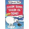 Sakın BanaSakin Ol Deme!-Eğlenceli Bilgi 87