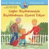 İlk Okuma Kitabım-Çağlar Büyükannesiyle Büyükbabasını Ziyaret Ediyor