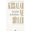 Kıssalar Ne Söyler?-Yaratılış ve Hz