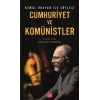 Cumhuriyet ve Komünistler