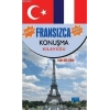Açıklamalı Fransızca Konuşma Kılavuzu-Sözlük İlaveli
