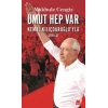 Umut Hep Var