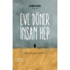 Eve Döner İnsan Hep