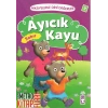 Hikayelerle Dini Değerler 7 - Ayıcık Kayu Sabır