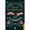Tarot Sembolizmi - Resimlerde ve Sayılarda Okültizm Felsefesi