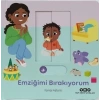 Emziğimi Bırakıyorum - Hareketli Büyüyorum Serisi 1