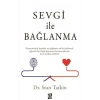 Sevgi İle Bağlanma