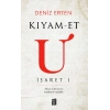 Kıyam-et U İşaret I