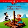 İlk Okuma Kitabım-Çağlar Korsan Gemisi Yapıyor