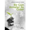 Bir Gün Anneler de Gider