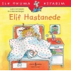 İlk Okuma Kitabım-Elif Hastanede