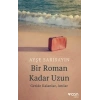 Bir Roman Kadar Uzun