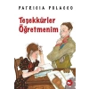 Teşekkürler Öğretmenim