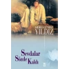 Sevdalar Sözde Kaldı